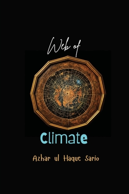 Web of Climate - Sario, Azhar Ul Haque