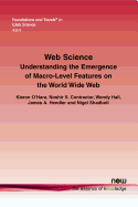 Web Science: Understanding the Emergence of Macro-Level Features on the World Wide Web