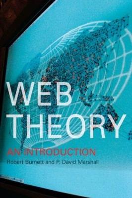 Web Theory: An Introduction - Burnett, Robert, and Marshall, David