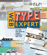 Web Type Expert: All That You Need to Create Your Own Fantastic Websites