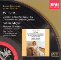 Weber: Clarinet Concertos Nos. 1 & 2; Concertino; Clarinet Quintet - Sabine Meyer (clarinet)