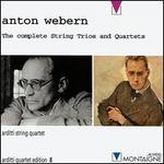 Webern: The Complete String Trios and String Quartets