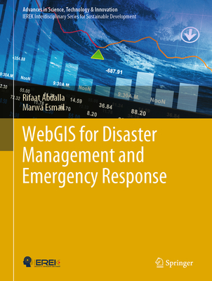 WebGIS for Disaster Management and Emergency Response - Abdalla, Rifaat, and Esmail, Marwa