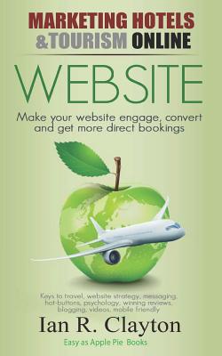 Website Strategies - Inspire, Engage, Convert - Clayton, Ian R