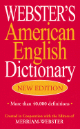Webster's American English Dictionary - Merriam-Webster, and Federal Street Press (Creator)