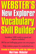 Webster's New Explorer Vocabulary Skill Builder - Cornog, Mary W, and Merriam-Webster (Editor)