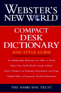 Webster's New World Compact Desk Dictionary and Style Guide - Webster's, and Wnw, and Agnes, Michael E (Foreword by)