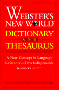 Webster's New World Dictionary and Thesaurus - Webster's New World Dictionary (Compiled by), and Agnes, Michael E (Foreword by), and Laird, Charlton