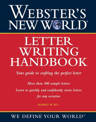 Webster's New World Letter Writing Handbook - Bly, ,Robert,W.