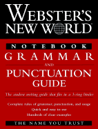 Webster's New World Notebook Grammar and Punctuation Guide - Haslem, John A. (Editor)