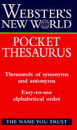 Webster's New World Pocket Thesaurus - Laird, Charlton, and Webster's New World Dictionary (Editor), and Agnes, Michael E (Editor)
