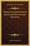 Webster's Seventh of March Speech and the Secession Movement