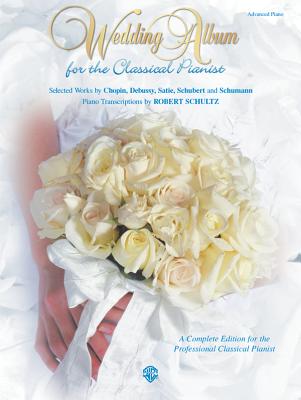 Wedding Album for the Classical Pianist - Schultz, Robert (Editor)