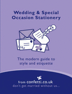 Wedding and Special Occasion Stationery: The Modern Guide to Style and Etiquette