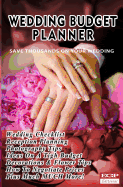 Wedding Budget Planner: How to Plan a Wedding on a Budget