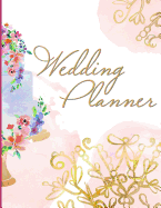 Wedding Planner: Budget and Service Tracker, Timeline Checklist, Contact Book, Seating Planner, and more!