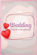 Wedding Planner & Scrapbooks: Wedding Planner, Marriage Planning, Bride Groom Journal, Diary