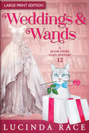 Weddings & Wands LP: A Paranormal Witch Cozy Mystery
