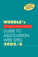 Weddle's Guide to Association Web Sites: For Recruiters and Job Seekers