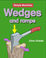 Wedges and Ramps - Oxlade, Chris