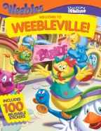 Weebles: Welcome to Weebleville!