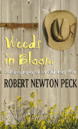 Weeds in Bloom: Autobiography of an Ordinary Man - Peck, Robert Newton