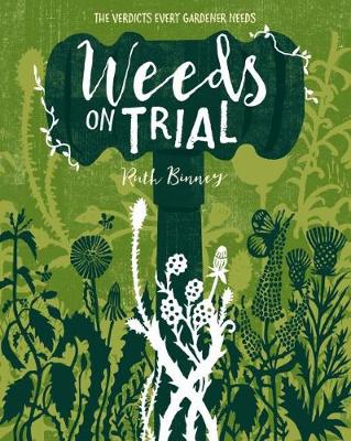 Weeds on Trial - Binney, Ruth