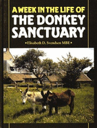 Week in the Life of the Donkey Sanctuary