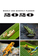 Weekly and Monthly Planner 2020: The perfect planner for frog lovers