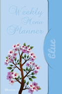 Weekly Menu Planner (blue): Save Time & Money by Planning Weekly Menu and Shopping List. 104 Pages 6x9"