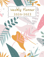 Weekly Planner 2020-2022: Weekly Planner Priorities To Do List For Year 2020-2022
