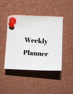 Weekly Planner: UNDATED PLANNER: keep track of meals, glucose levels, exercise tracker, to do list