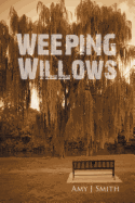 Weeping Willows