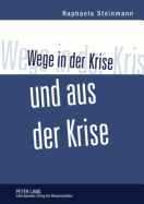 Wege in Der Krise Und Aus Der Krise