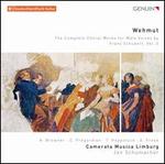 Wehmut: The Complete Choral Works for Male Voices by Franz Schubert, Vol. 3