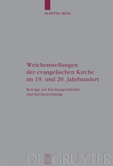 Weichenstellungen Der Evangelischen Kirche Im 19. Und 20. Jahrhundert