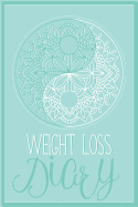 Weight Loss Diary: Diet Planner Slimming Journal Food Log Exercise & Fitness Record