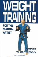 Weight Training for the Martial Artist