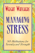 Weight Watchers Managing Stress - Weight Watchers, and Weight Watchers Internati, Inc Staf