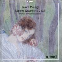 Weigl: String Quartets 7 & 8 - Thomas Christian Ensemble