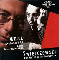 Weill: Symphonies 1 & 2 - Gulbenkian Orchestra; Michel Swierczewski (conductor)