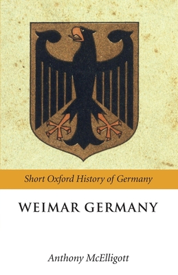 Weimar Germany - McElligott, Anthony