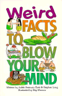 Weird Facts to Blow Your Mind - Clark, Judith Freeman, and Jackson, Brenda, and McDonald, Ronald L