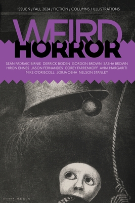 Weird Horror #9 - Kelly, Michael (Editor), and Ennes, Hiron, and O'Driscoll, Mike