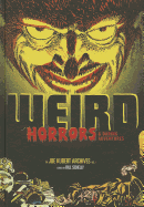 Weird Horrors & Daring Adventures: The Joe Kubert Archives Vol.1