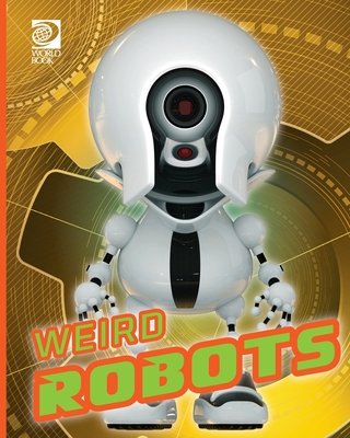 Weird Robots - de la Rosa, Jeff