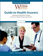 Weiss Ratings Guide to Health Insurers - Weiss Ratings (Editor)