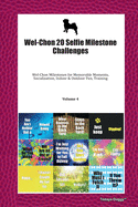 Wel-Chon 20 Selfie Milestone Challenges: Wel-Chon Milestones for Memorable Moments, Socialization, Indoor & Outdoor Fun, Training Volume 4