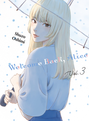 Welcome Back, Alice 3 - Oshimi, Shuzo