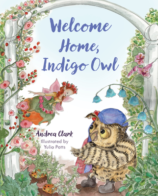 Welcome Home, Indigo Owl - Clark, Andrea